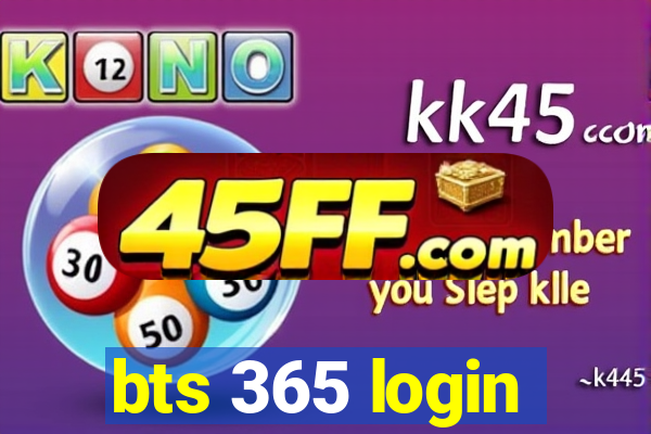 bts 365 login